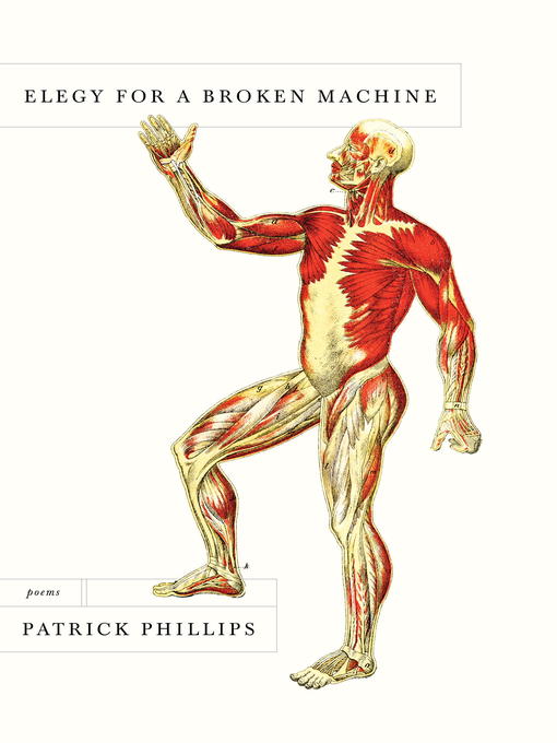Détails du titre pour Elegy for a Broken Machine par Patrick Phillips - Disponible